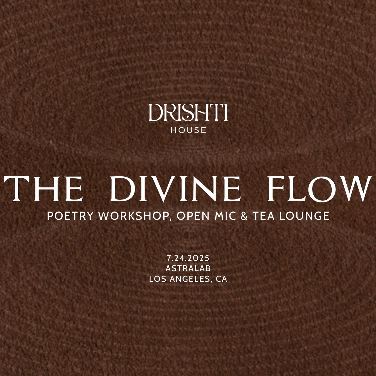The Divine Flow: Poetry Workshop, Open Mic & Tea Lounge - 1 Jul 2025